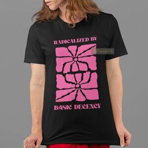 🆕Radicalized By Basic Decency Black T-Shirt Graphic Tee